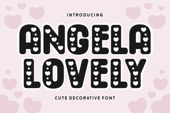 Angela Lovely: A Font Full of Heart and Whimsy